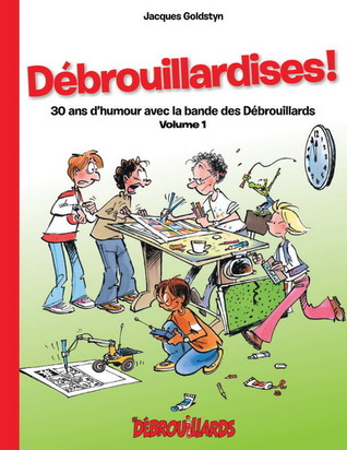 Débrouillardises! (Les Débrouillards)