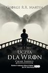 Uczta dla wron. C...