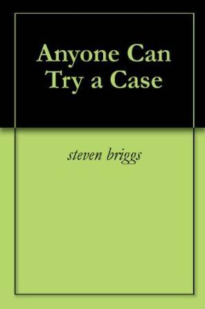 Anyone Can Try a case