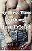 My First Time with my Best Friend: Book 1 (First Gay Experience)