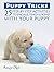 Puppy Tricks: 25 Step-By-St...