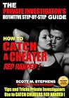 How to Catch a Cheater Red Handed: The complete step-by-step guide to catching cheaters