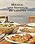 México, una herencia de sabores (Spanish Edition)