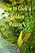 How to Cook a Golden Peacock: Enseingnemenz Qui Enseingnent à Apareillier Toutes Manières de Viandes - A Little-Known Cookbook from Medieval France