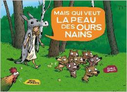 Mais qui veut la peau des ours nains ? (Les ours nains, #4)