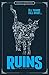 Ruins (Sentinel Trilogy)