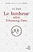 Le bonheur selon Tchouang-t...