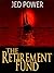The Retirement Fund