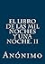 El libro de las mil noches y una noche. II (Spanish Edition)