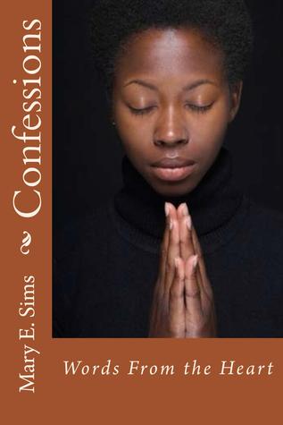 Confessions:Words From the Heart