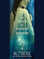 The Witch of Painted Sorrows (The Daughters of La Lune, #1)