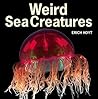 Weird Sea Creatures