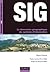 SIG La dimension géographique du système d'information (Management des systèmes d'information) (French Edition)