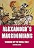 Alexander’s Macedonians: Weapons, Tactics and Strategy (Warriors of the World Book 3)