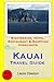 Kauai Travel Guide: Sightse...