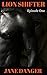 Lion Shifter: Episode One