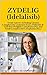 ZYDELIG (Idelalisib): Treats Cancer, including Chronic Lymphocytic Leukemia (CLL), Follicular B-Cell Non-Hodgkin Lymphoma (FL), and Small Lymphocytic Lymphoma (SLL)