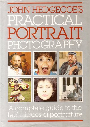 John Hedgecoe's Practical Portrait Photography (Hardcover)