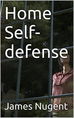 Home Self-defense (Kindle Edition)