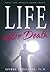 What You Should Know About Life after Death: Life After Death