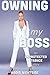 Owning My Boss (Unprotected Trance Book 2)