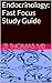 Endocrinology: Fast Focus Study Guide