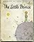 Le Petit Prince by Antoine de Saint-Exupéry Le Petit Prince by Antoine de Saint-Exupéry
