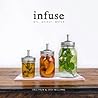 Infuse: Oil, Spir...