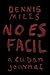 No es Fácil by Dennis Miles