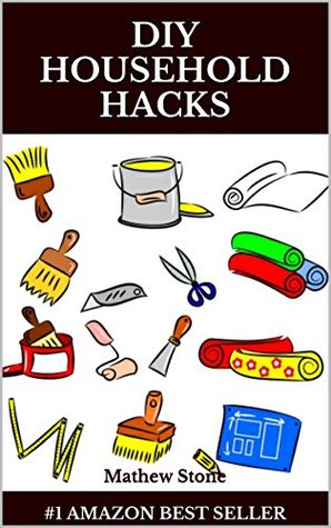 DIY Household Hacks (Kindle Edition)