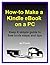 How to Make a Kindle eBook on a PC: Keep it simple guide free tools steps and tips