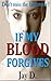 If my Blood forgives