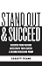 Stand Out and Succeed by Christy Frank