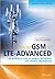 From GSM to LTE-Advanced: An Introduction to Mobile Networks and Mobile Broadband