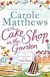 The Cake Shop in the Garden: The feel-good read about love, life, family and cake! Book cover for The Cake Shop in the Garden: The feel-good read about love, life, family and cake!