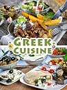 Greek Cuisine: Top 50 Most Delicious Greek Recipes (Recipe Top 50's Book 100) Greek Cuisine: Top 50 Most Delicious Greek Recipes (Recipe Top 50's Book 100)