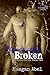 Unforgivably Broken (Broken #2)