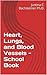 Heart, Lungs, and Blood Vessels - School Book by Justina C. Bachsteiner