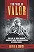 The Price of Valor: The Lif...