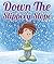 Down The Slippery Slope: Children's Books and Bedtime Stories For Kids Ages 3-8 for Early Reading (Books For Kids Series)