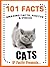 101 Facts... Cats! Cat Book...
