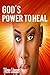 God’s Power to Heal (God's Power Book 1)