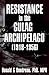Resistance in the Gulag Archipelago by Donald G. Boudreau