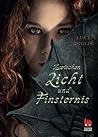 Zwischen Licht und Finsternis by Lucy Inglis