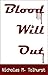 Blood Will Out (Charlo Dawes Adventure)