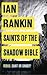 Saints of the Shadow Bible (Inspector Rebus, #19)