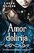 Amor delirija by Lauren Oliver
