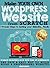 Make your own Wordpress website from scratch: 7 proven steps to setting your website…Finally! The fast & easy way to build blogs & professional websites (Knock out brand strategy Book 1)