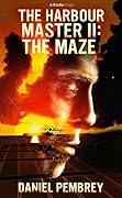 The Harbour Master II: The Maze