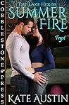 Summer Fire (The Lake House, #1) Summer Fire (The Lake House, #1)